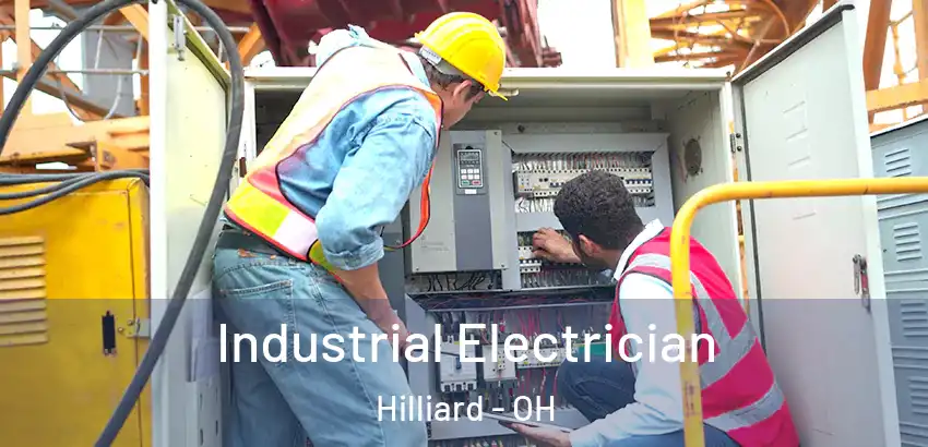  Industrial Electrician Hilliard - OH